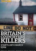 S2 E4 Britain\'s Countryside Killers Season 2 Episode 4